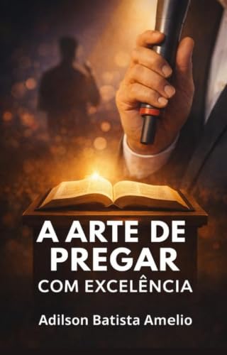Capa do e-book A Arte de Pregar com Excelência